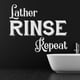 thumbnail image 2 of Decomural Lather Rinse Repeat Bathroom WS-50001, 2 of 2