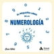 thumbnail image 1 of El Pequeño Libro De La Numerología, 1 of 2
