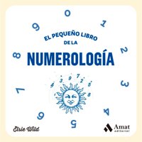 Amat Editorial - El Pequeño Libro De La Numerología