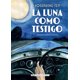 thumbnail image 1 of LIBRO LA LUNA COMO TESTIGO, 1 of 2
