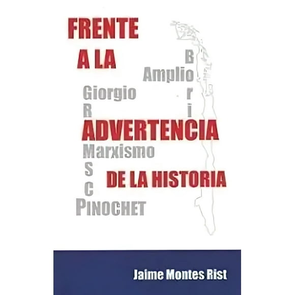 LIBRO Frente A La Advertencia De La Historia - JAIME MONTES RIST