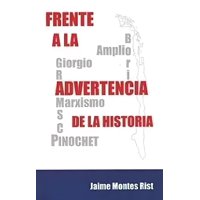 Editorial Conservadora - Libro Frente A La Advertencia De La Historia - Jaime Montes Rist