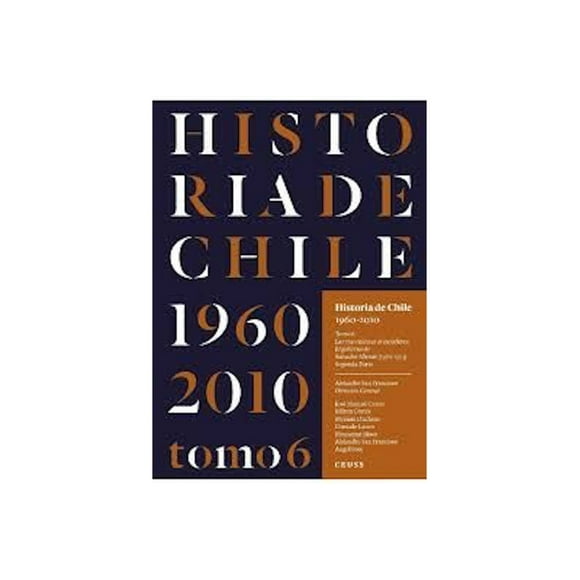 Historia De Chile 1960- 2010 Tomo 6 (tapa Blanda.envio Grati