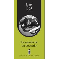 Ediciones Lom - Libro Topografía De Un Desnudo