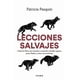 thumbnail image 1 of Libro Lecciones salvajes - Patricia Pasquín, 1 of 2