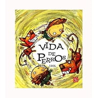 Fce Colombia - Libro Vida De Perros 100