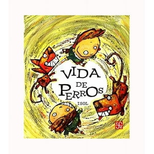 Fce Colombia - Libro Vida De Perros /100