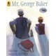 thumbnail image 1 of Libro "Mr. George Baker" de Candlewick Press, 1 of 1