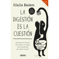 Ediciones Urano - La Digestion Es La Cuestion Ed. Revisada