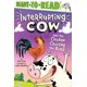 thumbnail image 1 of La Vaca Interrumpe y el Pollo Cruzando la Calle: Listo para Leer Nivel 2, 1 of 1
