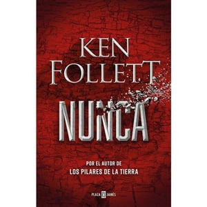 Penguin Random House - Libro Nunca Ken Follett