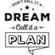 thumbnail image 1 of Decomural Call It A Plan Inspirational WS-46204, 1 of 2