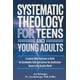 thumbnail image 1 of Libro publicado de forma independiente: Teología sistemática para adolescentes, 1 of 1