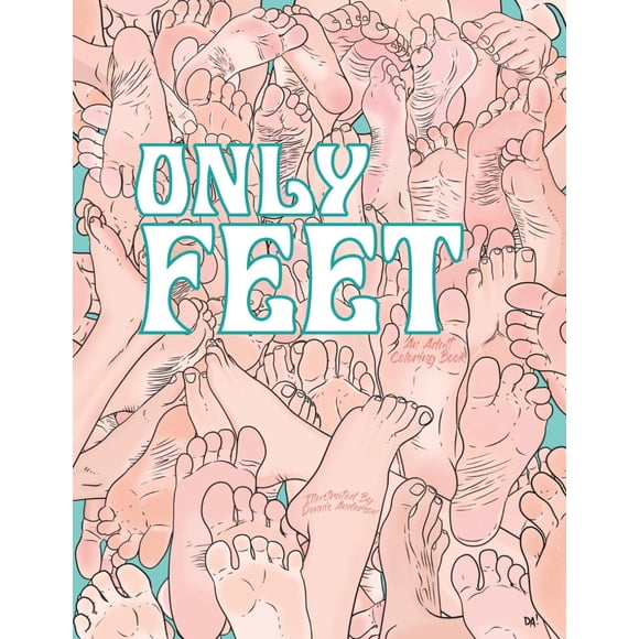 Only Feet: Un libro para colorear para adultos
