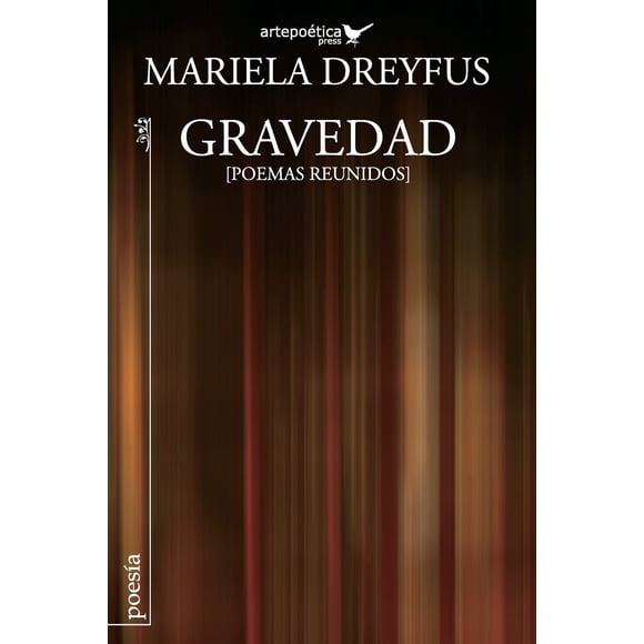 Libro Gravedad: Poemas reunidos de Artepoetica Press Inc.