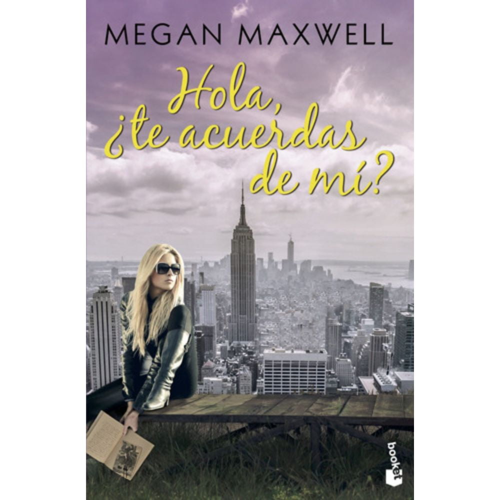 Hola, ¿te Acuerdas De Mí? - Megan Maxwell | Lider