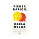 thumbnail image 1 of LIBRO PIENSA RAPIDO, HABLA MEJOR / MATT ABRAHAMS, 1 of 2