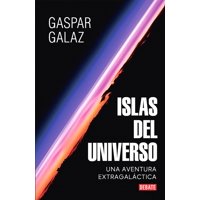 Debate - Libro Islas Del Universo - Galaz, Gaspar