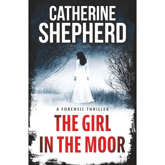 Libro publicado de forma independiente The Girl in the Moor: thriller forense