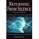 thumbnail image 1 of Libro publicado de forma independiente: Returning From Silence, 1 of 1