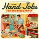 thumbnail image 1 of Hand Jobs for the Whole Family (Cancelled Children's Books for Adults), 1 of 1