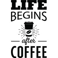 Rienda Libre Graphics - Decomural Life Begins After Coffee Ws-46121