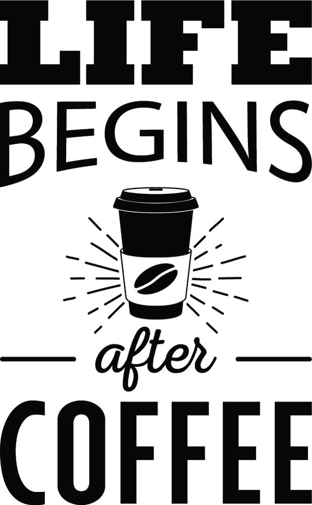 Rienda Libre Graphics - Decomural Life Begins After Coffee Ws-46121