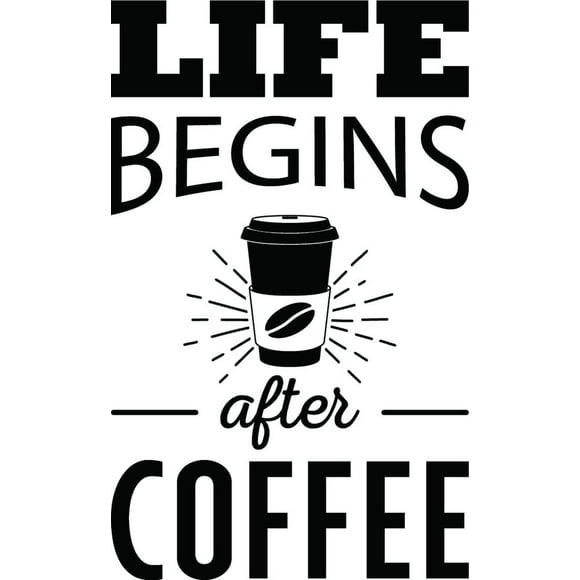 Decomural Life Begins After Coffee WS-46121