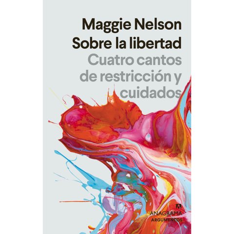 Anagrama - Libro Sobre La Libertad. Cuatro Cantos De Rest
