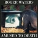 thumbnail image 1 of Álbum Amused To Death – SONY MUSIC – Roger Waters, 1 of 1