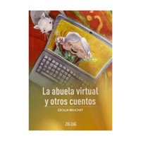 Zig Zag - Libro La Abuela Virtual Y Otros Cuentos Cecilia Beuchat