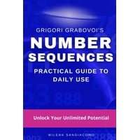 Guía De Secuencias Numéricas De Grigori Grabovoi - Majosta