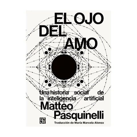 Fondo De Cultura - El Ojo Del Amo. Una Historia Social De La Inteligencia - Ma