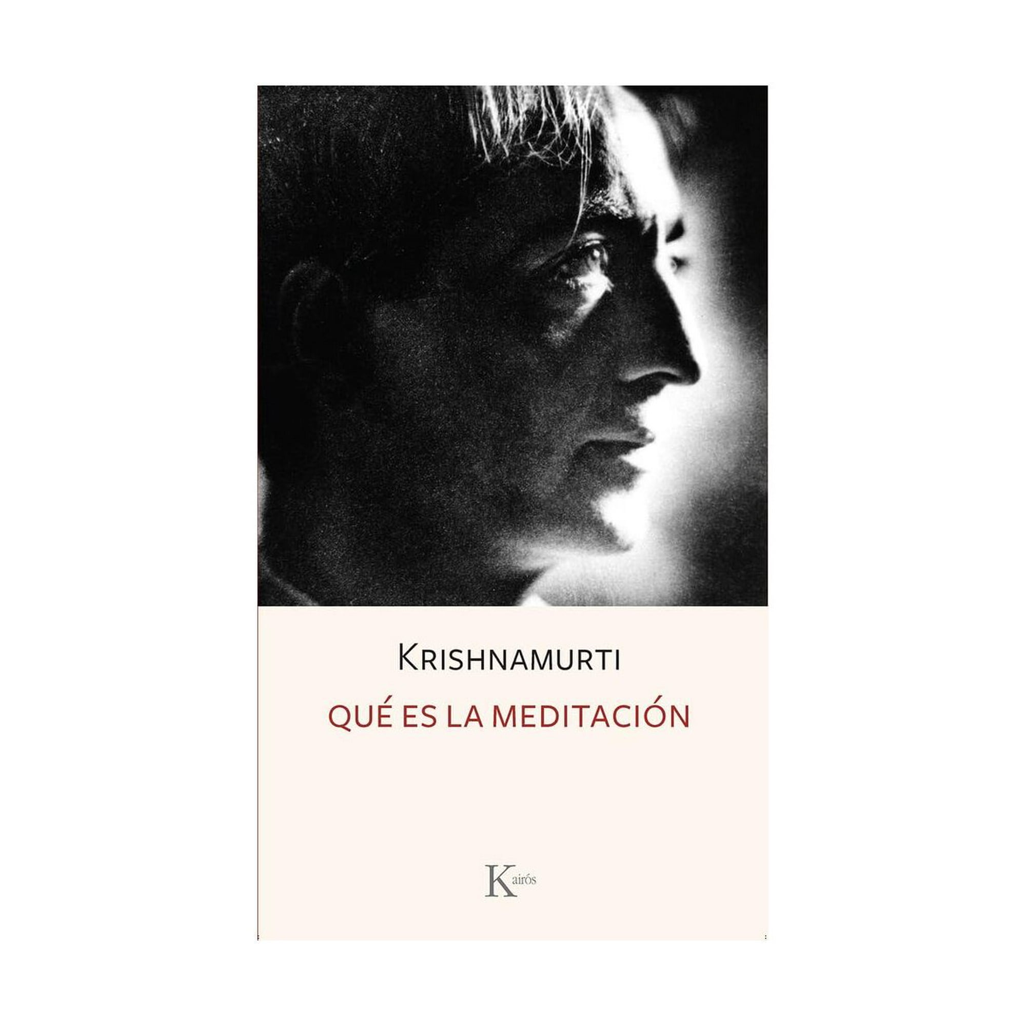 Kairos - Libro Que Es La Meditacion J Krishnamurti