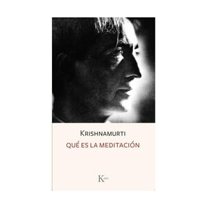 Kairos - Libro Que Es La Meditacion - J. Krishnamurti