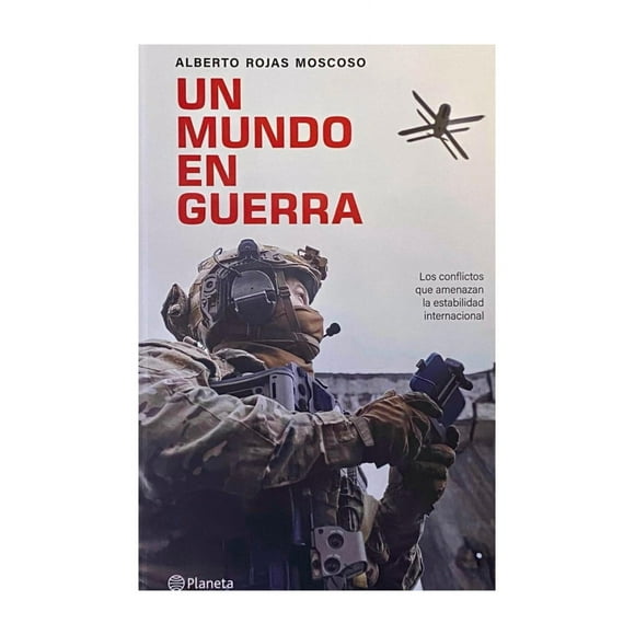LIBRO UN MUNDO EN GUERRA - ALBERTO ROJAS