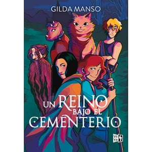 Vergara Y Riba - Libro Un Reino Bajo El Cementerio