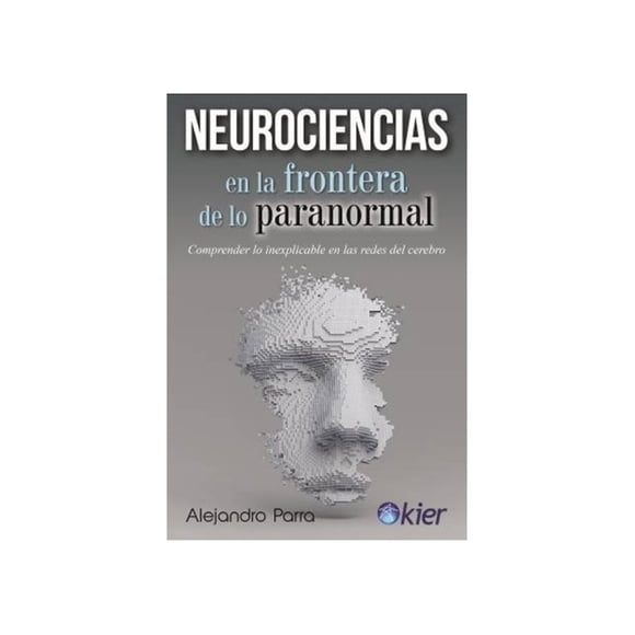 Libro Neurociencias En La Frontera De Lo Paranormal 955
