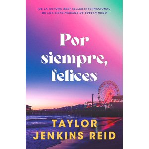 Genérico - Libro Por Siempre, Felices - Jenkins Reid, Taylor