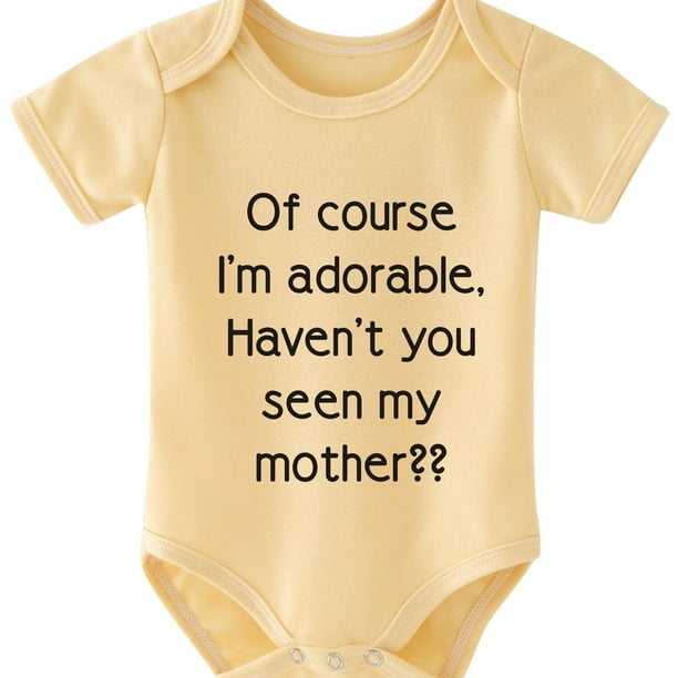 Baby Boys Casual Cute Short Sleeve Onesie With "Of Course I'm Adorable Haven't You Seen My Seen My Mother" Print For Summer