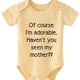 thumbnail image 1 of Baby Boys Casual Cute Short Sleeve Onesie With "Of Course I'm Adorable Haven't You Seen My Seen My Mother" Print For Summer, 1 of 5
