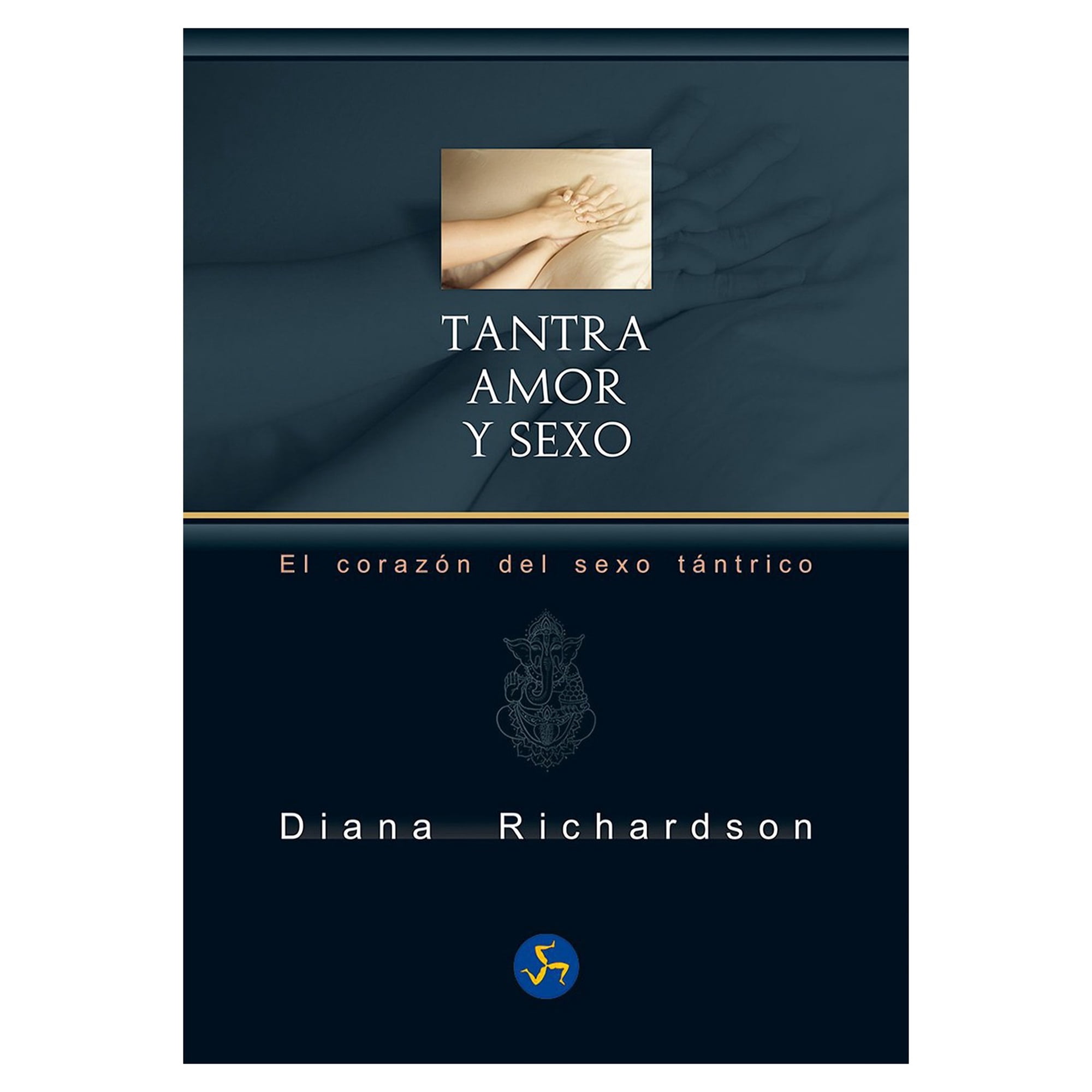 Libro Tantra Amor Y Sexo - Diana Richardson | Lider