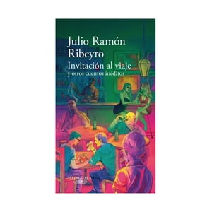 Alfaguara - Libro Invitación Al Viaje Y Otros Cuentos Inéditos / Julio