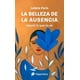 thumbnail image 1 of LIBRO La Belleza De La Ausencia - Calista, 1 of 2