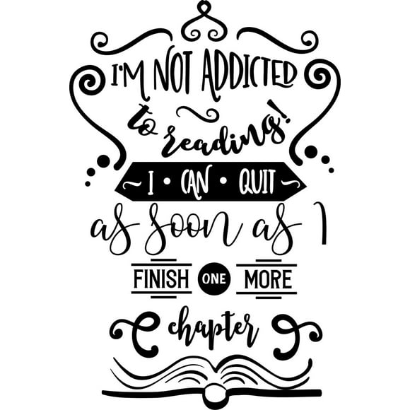 Frase Deco I’M Not Addicted To Reading FR-11128