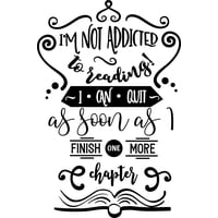 Rienda Libre Graphics - Frase Deco I’M Not Addicted To Reading Fr-11128