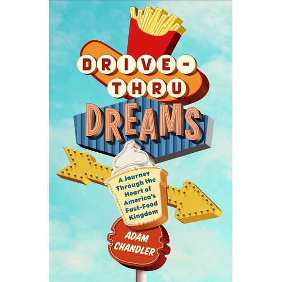 Flatiron Books – Drive-Thru Dreams (Libro)