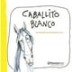 thumbnail image 1 of Libro Caballito Blanco, 1 of 2