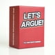 thumbnail image 1 of Lets Argue Juego De Cartas De Conversación Para Adultos, 1 of 5