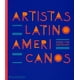 thumbnail image 1 of Artistas Latinoamericanos. Desde 1785 Hasta Hoy, 1 of 3